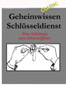 schluesseldienst_kl.jpg Buch: Geheimwissen Schlüsseldienst, eine Anleitung zum Schlossöffnen (der Geheimtipp)